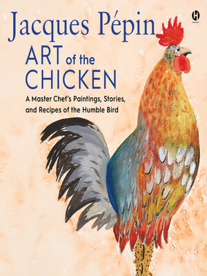 cover image of Jacques Pepin Art of the Chicken